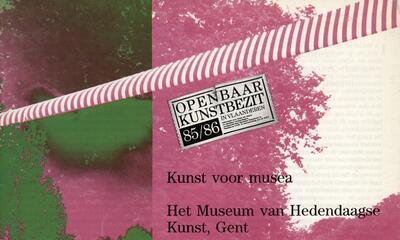 Kunst voor musea: Het Museum van Hedendaagse Kunst, Gent - Het Openluchtmuseum voor Beeldhouwkunst, Antwerpen