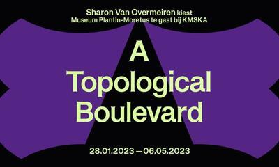Sharon Van Overmeiren - A Topological Boulevard 