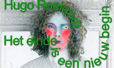 M HKA - Hugo Roelandt, Het einde is een nieuw begin - banner