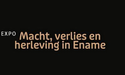 Macht, verlies en herleving in Ename