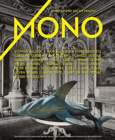 MONO - Come up and see my prints!