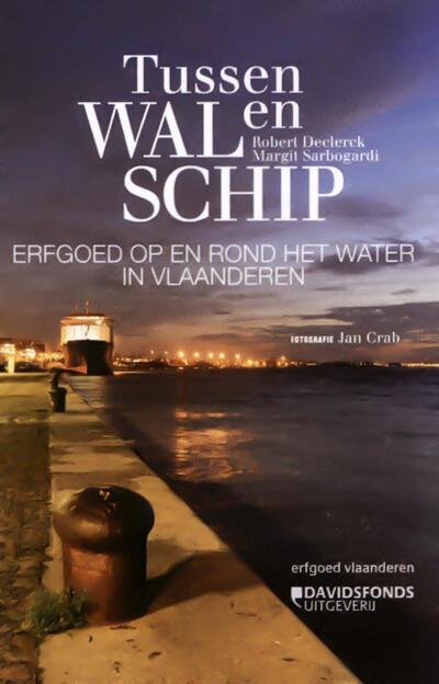 Erfgoed op en rond het water in Vlaanderen, tussen wal en schip