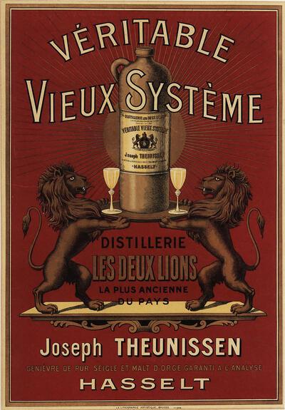 Anoniem, Véritable Vieux Système. Distillerie Les deux lions. Joseph Theunissen, Affiche ca. 1900-1910 voor stokerij Theunissen, Hasselt, Collectie Nationaal Jenevermuseum, Hasselt.