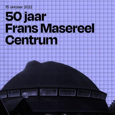 50 jaar Frans Masereel Centrum