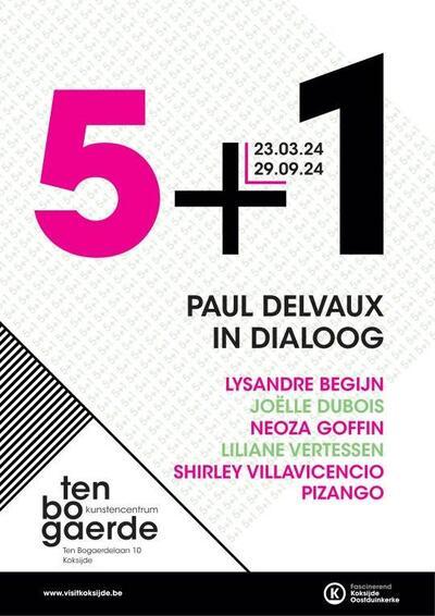 5 + 1 - Paul Delvaux in dialoog