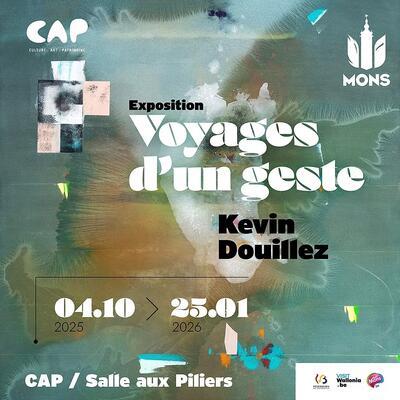 Kevin Douillez - Voyages d'un geste