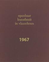 1967 - Openbaar Kunstbezit Vlaanderen