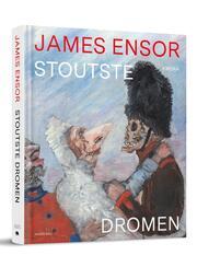 James Ensor - Stoutste dromen