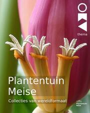 Plantentuin Meise - Collecties van wereldformaat
