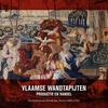 Vlaamse wandtapijten - Productie en handel