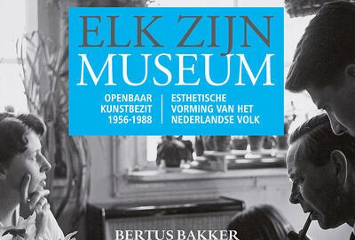 Elk zijn museum - Openbaar Kunstbezit 1956-1988