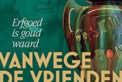 Vanwege de vrienden - Erfgoed is goud waard 