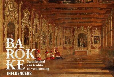 Barokke Influencers - Barokke broederschappen in de Nottebohmzaal