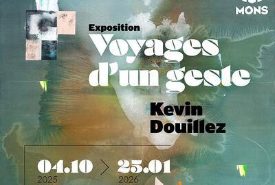 Kevin Douillez - Voyages d'un geste